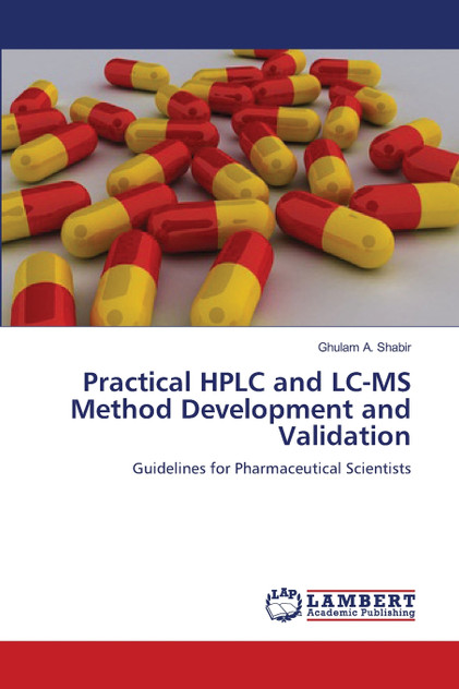 Practical HPLC and LC-MS Method Development and Validation