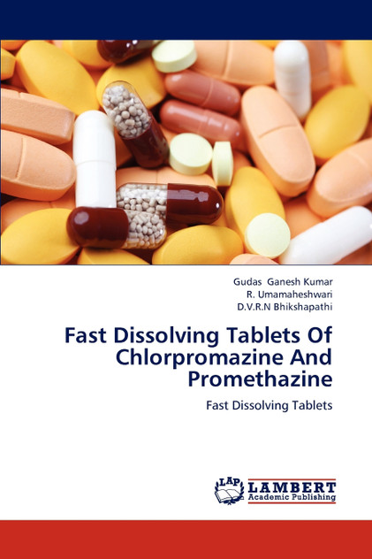 Fast Dissolving Tablets Of Chlorpromazine And Promethazine