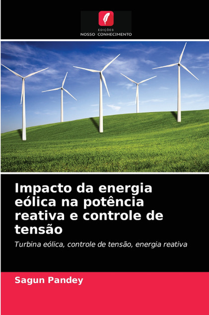 Impacto da energia eólica na potência reativa e controle de tensão
