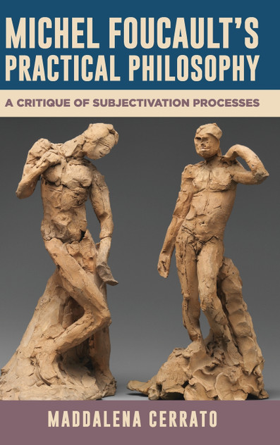 Michel Foucault's Practical Philosophy