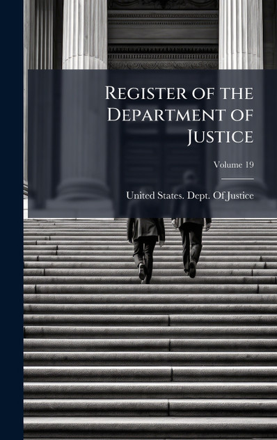 Register of the Department of Justice Register of the Department of Justice