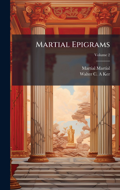 Martial Epigrams Martial Epigrams