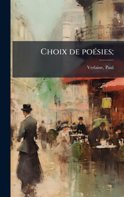 Choix de poÃ©sies;