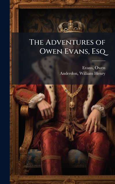 The Adventures of Owen Evans, Esq The Adventures of Owen Evans, Esq