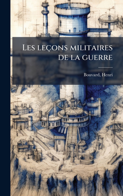 Les leÃ§ons militaires de la guerre