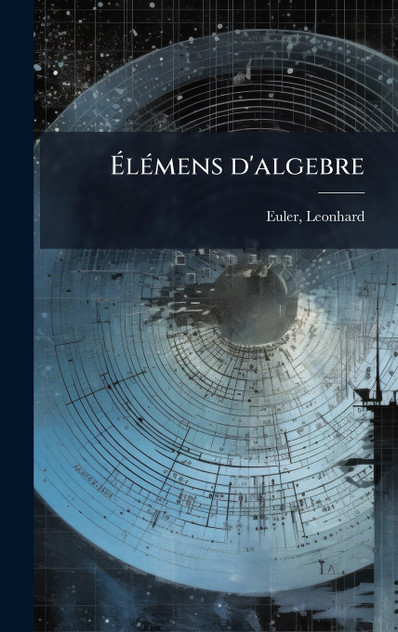 Ãlémens d'algebre Ãlémens d'algebre