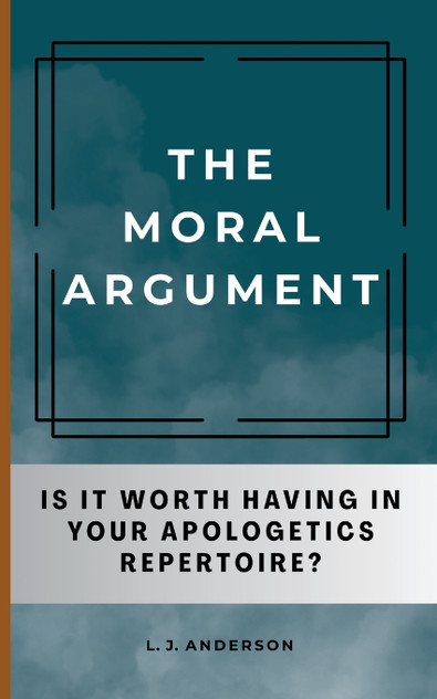 The Moral Argument The Moral Argument