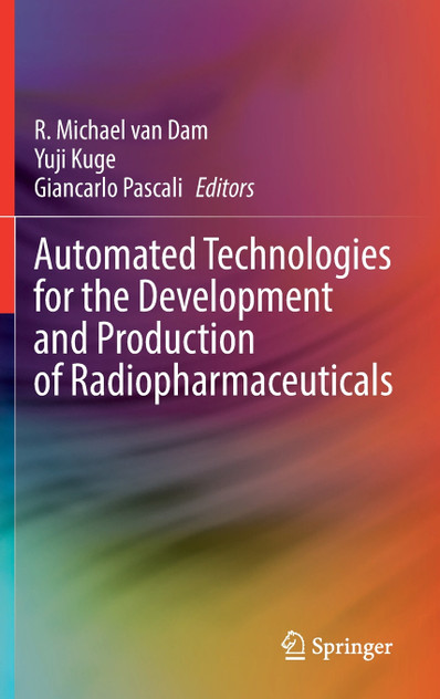 Automated Technologies for the Development and Production of Radiopharmaceuticals
