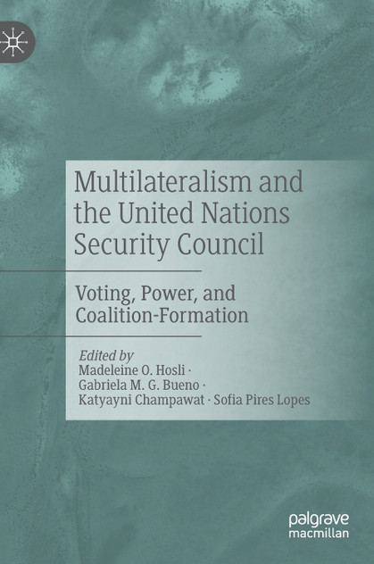 Multilateralism and the United Nations Security Council Multilateralism and the United Nations Security Council