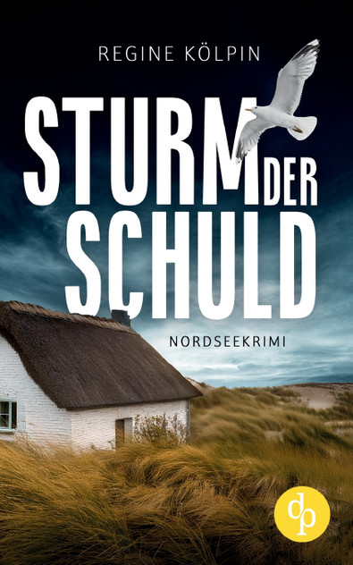 Sturm der Schuld | Ein Nordseekrimi um eine dunkle Vergangenheit