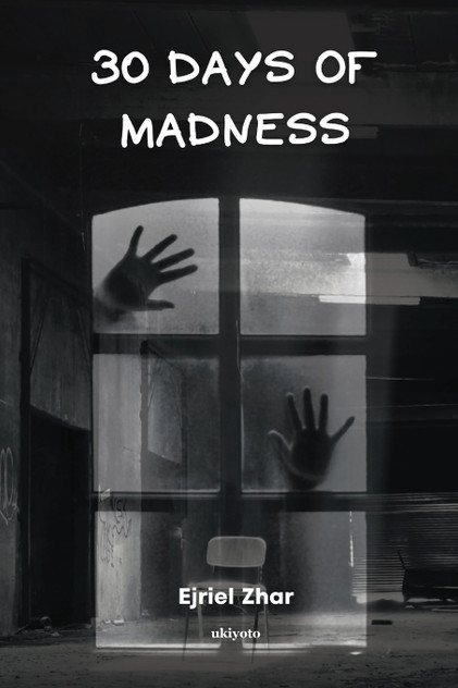 30 Days of Madness 30 Days of Madness