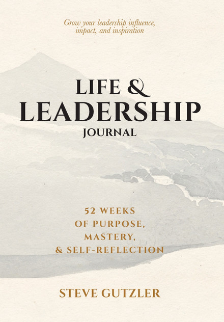 LIFE & LEADERSHIP JOURNAL LIFE & LEADERSHIP JOURNAL