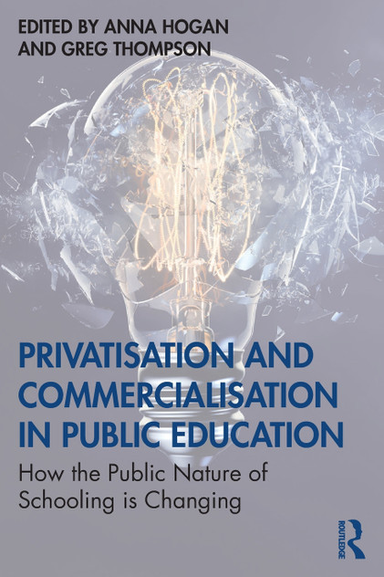 Privatisation and Commercialisation in Public Education Privatisation and Commercialisation in Public Education