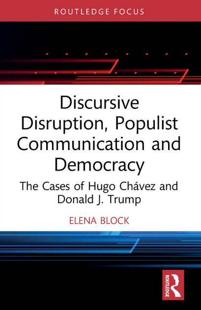 Discursive Disruption, Populist Communication and Democracy