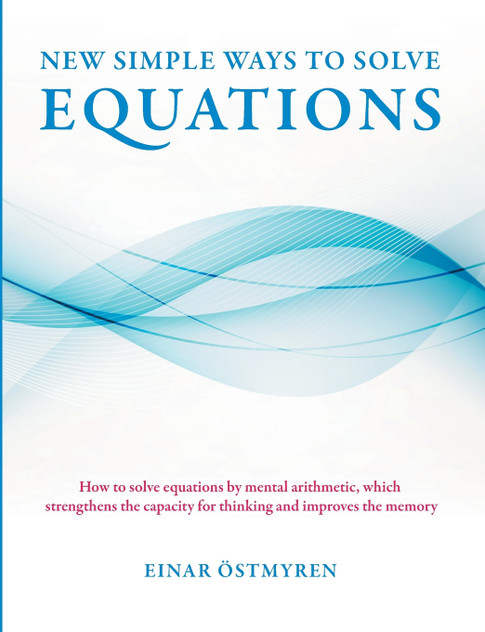 New simple ways to solve equations