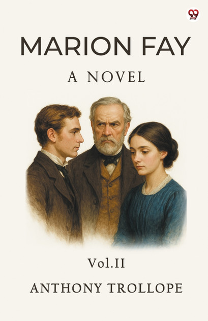 Marion Fay A Novel Vol. II Marion Fay A Novel Vol. II