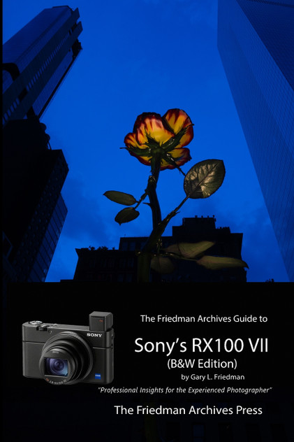 The Friedman Archives Guide to Sony's RX100 VII (B&W Edition)