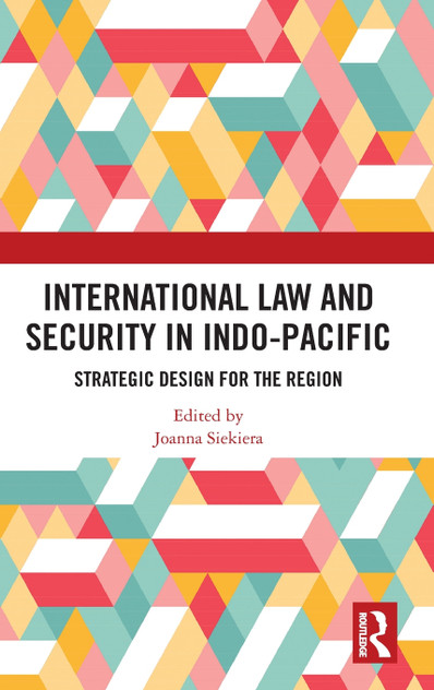 International Law and Security in Indo-Pacific International Law and Security in Indo-Pacific