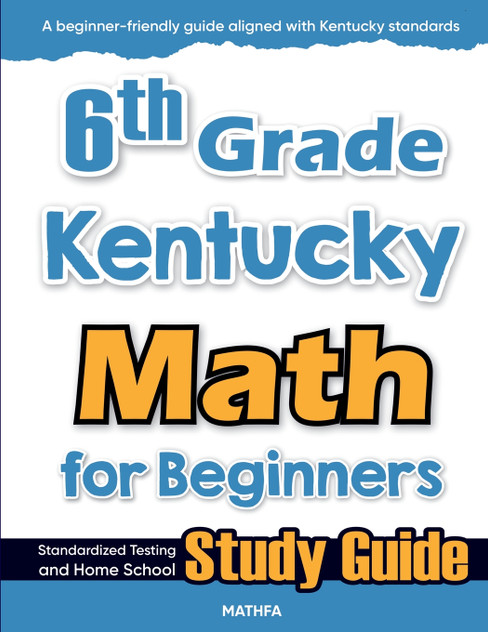 6th Grade Kentucky Math for Beginners