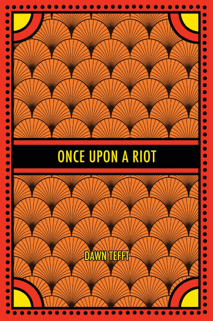 Once Upon a Riot