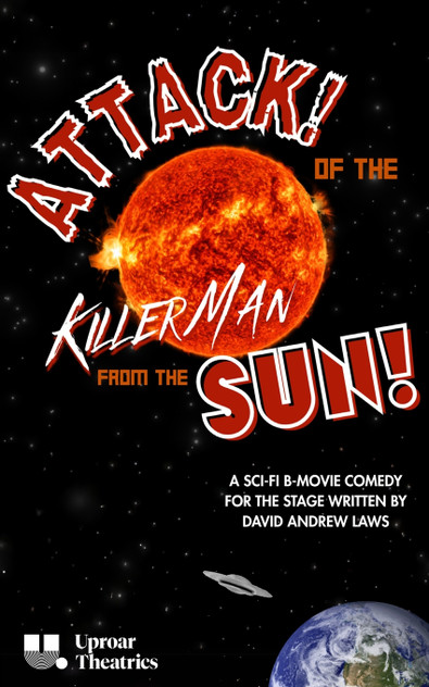 Attack! of the Killer Man from the Sun! Attack! of the Killer Man from the Sun!
