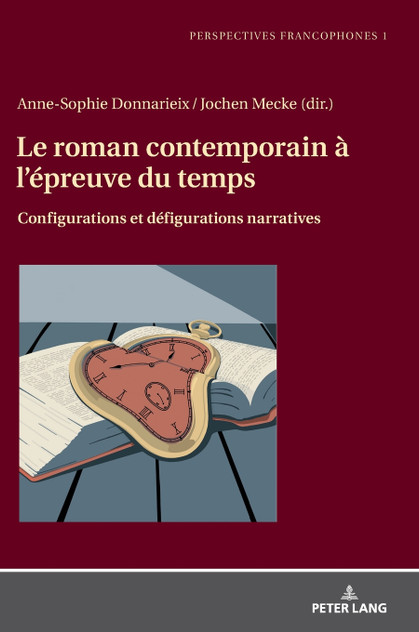 Le roman contemporain à l'épreuve du temps