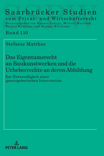 Das Eigentumsrecht an Baukunstwerken und die Urheberrechte an deren Abbildung Das Eigentumsrecht an Baukunstwerken und die Urheberrechte an deren Abbildung