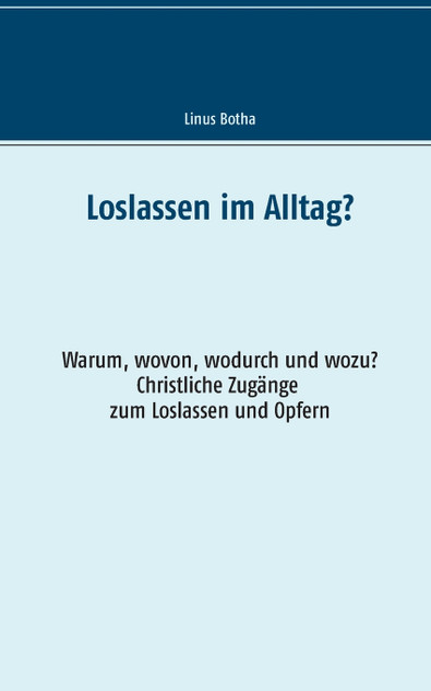 Loslassen im Alltag?