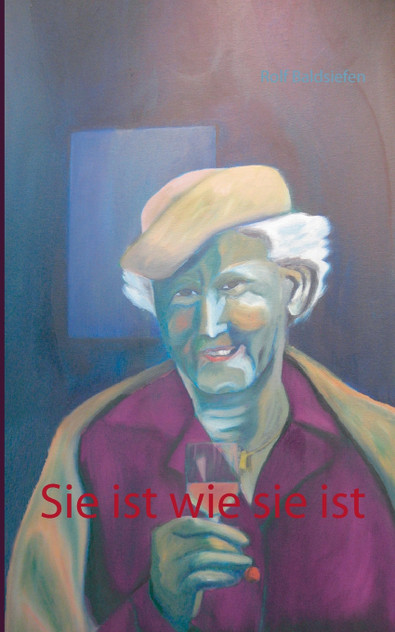 Sie ist wie sie ist Sie ist wie sie ist