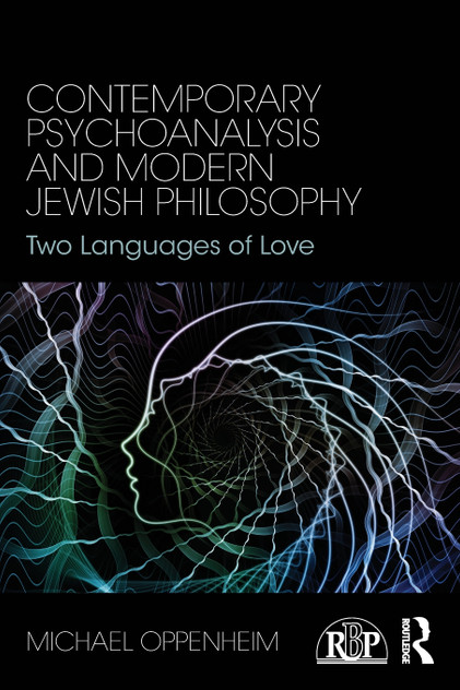 Contemporary Psychoanalysis and Modern Jewish Philosophy Contemporary Psychoanalysis and Modern Jewish Philosophy