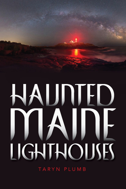 Haunted Maine Lighthouses Haunted Maine Lighthouses