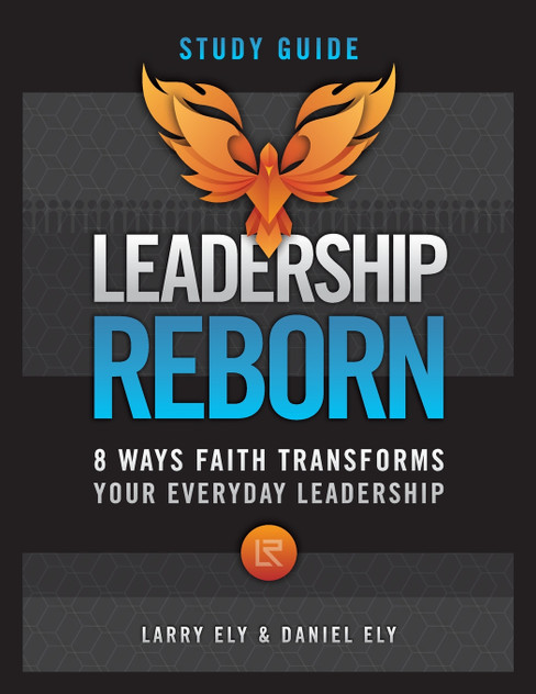 Leadership Reborn Study Guide Leadership Reborn Study Guide