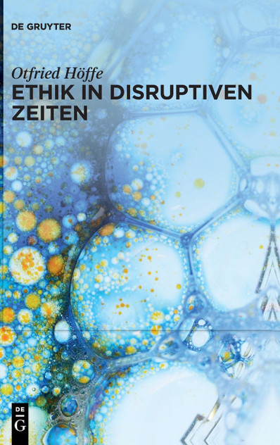 Ethik in disruptiven Zeiten Ethik in disruptiven Zeiten