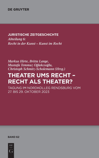 Theater ums Recht - Recht als Theater