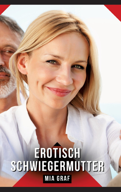 Erotisch Schwiegermutter Erotisch Schwiegermutter