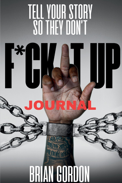 Tell Your Story So They Don't F*ck It Up Tell Your Story So They Don't F*ck It Up