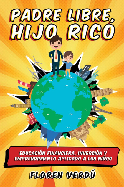 Padre libre, hijo rico