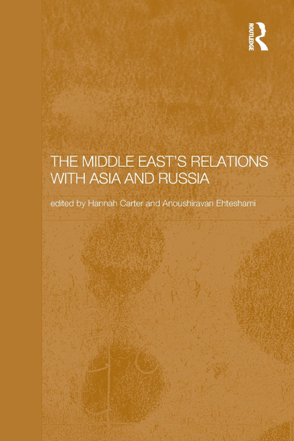 Middle East's Relations with Asia and Russia Middle East's Relations with Asia and Russia