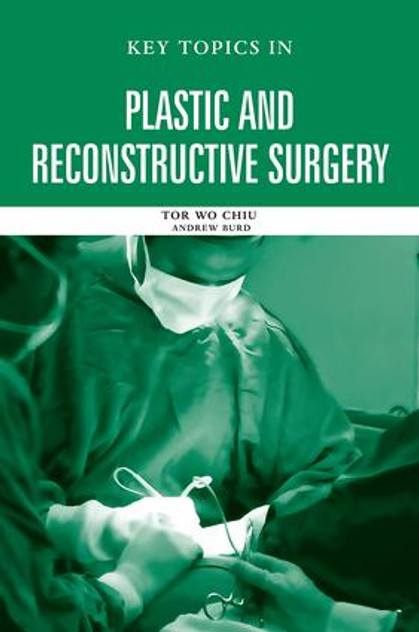 Key Topics in Plastic and Reconstructive Surgery Key Topics in Plastic and Reconstructive Surgery