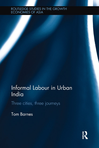 Informal Labour in Urban India Informal Labour in Urban India