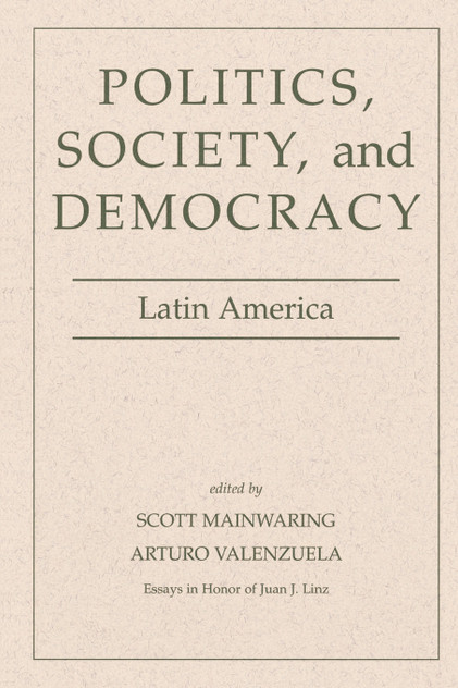 Politics, Society, And Democracy Latin America
