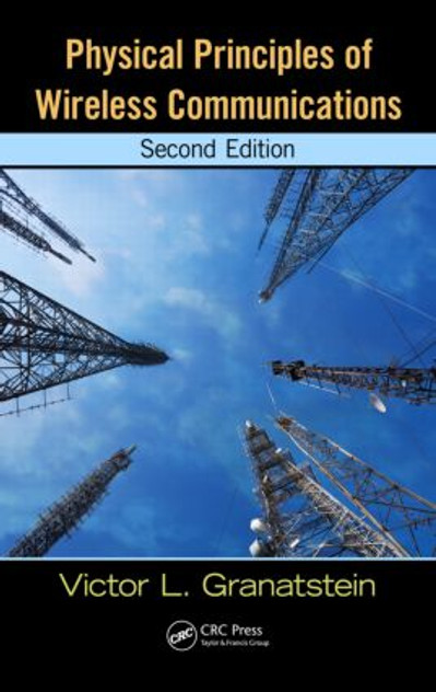 Physical Principles of Wireless Communications Physical Principles of Wireless Communications
