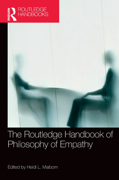Routledge Handbook of Philosophy of Empathy