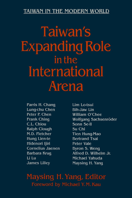Taiwan's Expanding Role in the International Arena: Entering the United Nations Taiwan's Expanding Role in the International Arena: Entering the United Nations