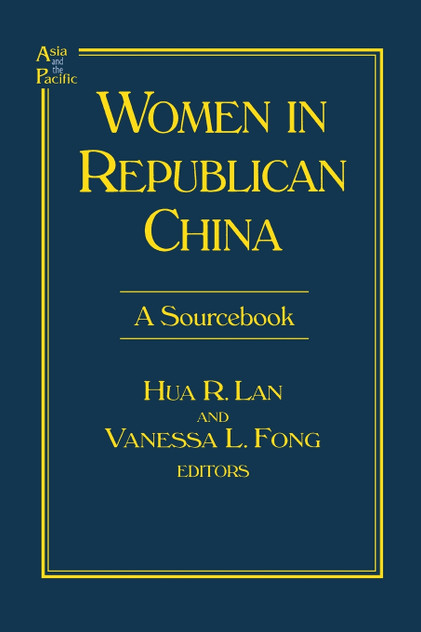 Women in Republican China: A Sourcebook Women in Republican China: A Sourcebook