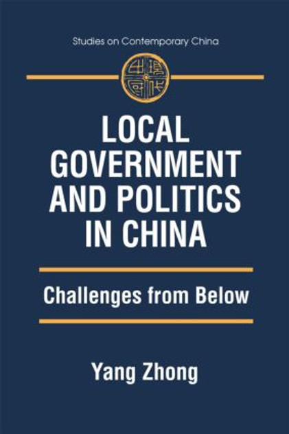 Local Government and Politics in China Local Government and Politics in China