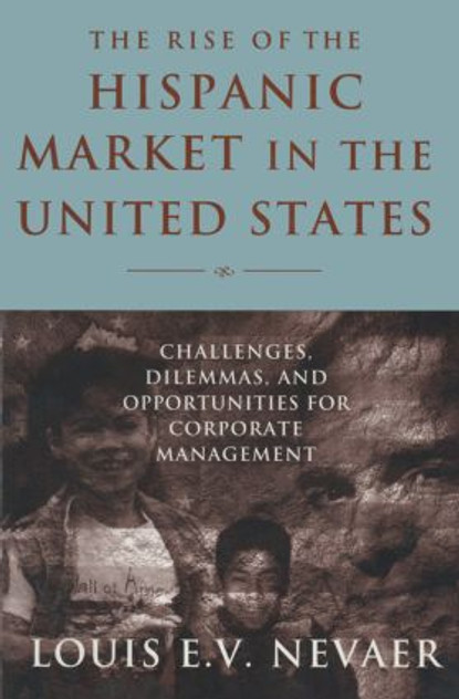 Rise of the Hispanic Market in the United States Rise of the Hispanic Market in the United States