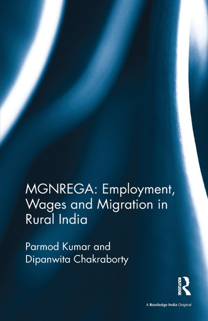 MGNREGA: Employment, Wages and Migration in Rural India