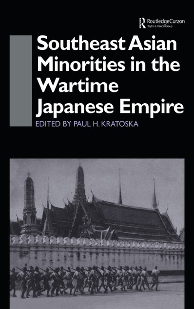 Southeast Asian Minorities in the Wartime Japanese Empire