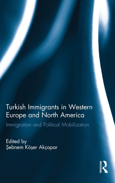 Turkish Immigrants in Western Europe and North America